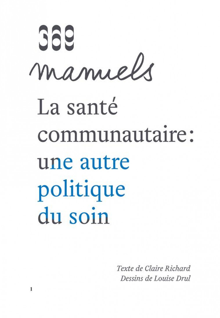 LA SANTE COMMUNAUTAIRE : UNE AUTRE POLITIQUE DU SOIN - RICHARD/DRUL - DU LUMIGNON