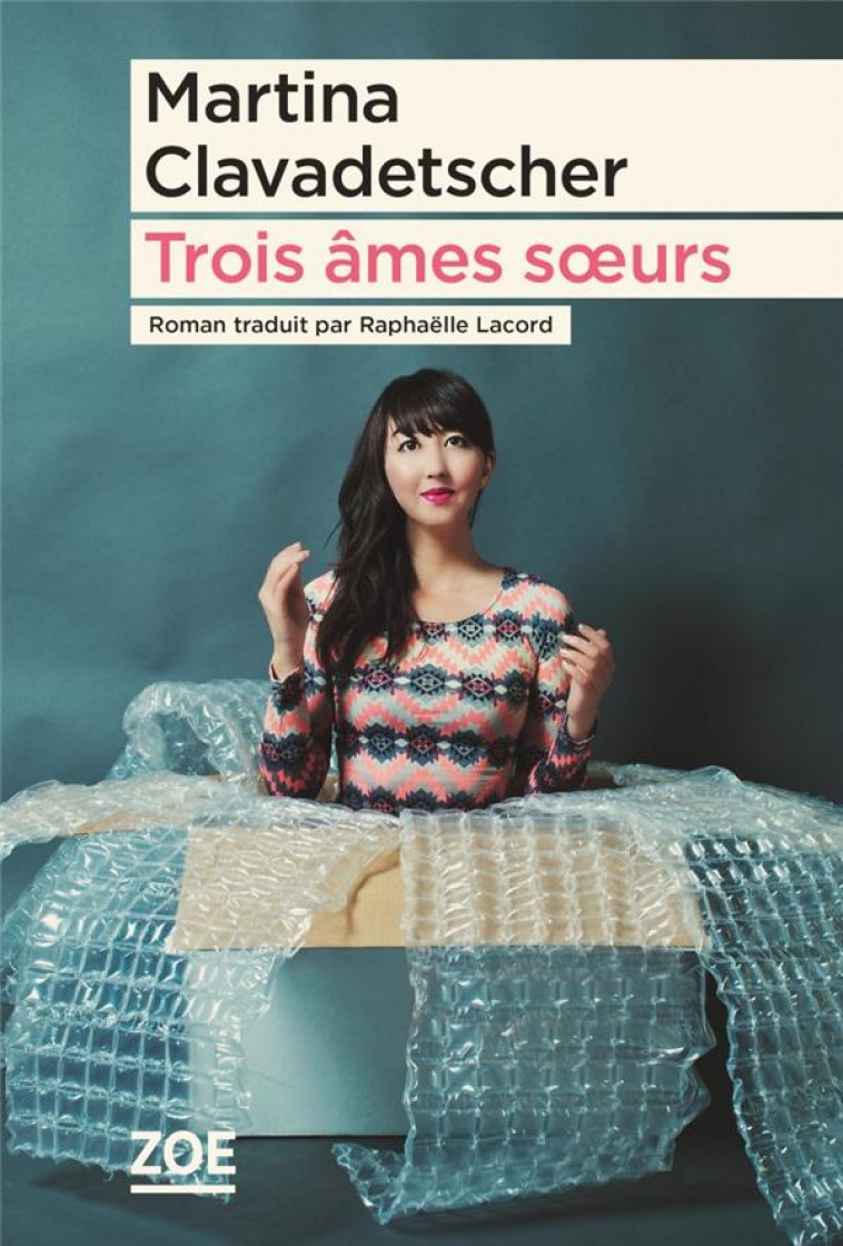 TROIS AMES SOEURS - CLAVADETSCHER M. - ZOE