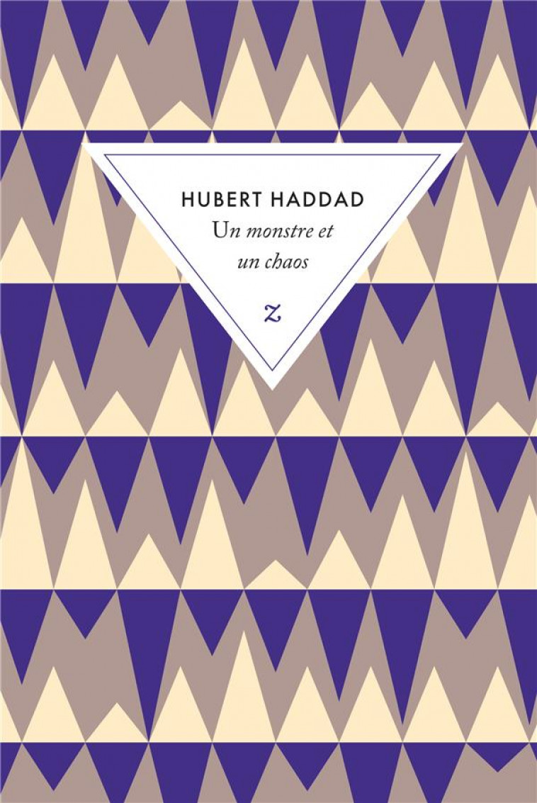 UN MONSTRE ET UN CHAOS - HADDAD HUBERT - ZULMA