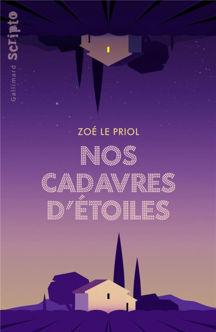 NOS CADAVRES D'ETOILES - LE PRIOL ZOE - GALLIMARD