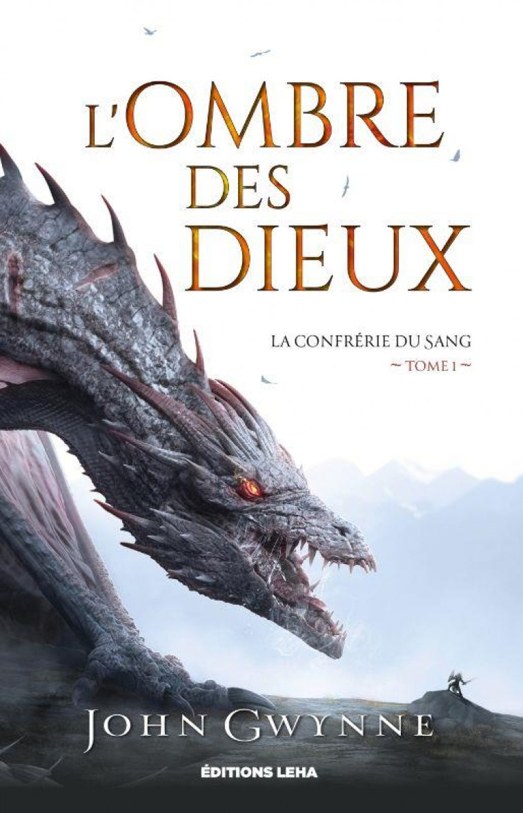 L'OMBRE DES DIEUX T1 LA CONFRERIE DU SANG - GWYNNE JOHN - BLACKLEPHANT