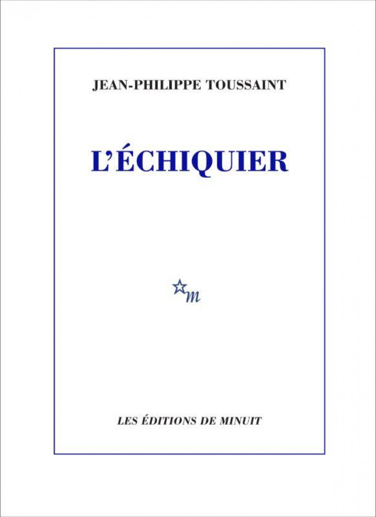 L'ECHIQUIER - TOUSSAINT JEAN-PHILIPPE. - MINUIT