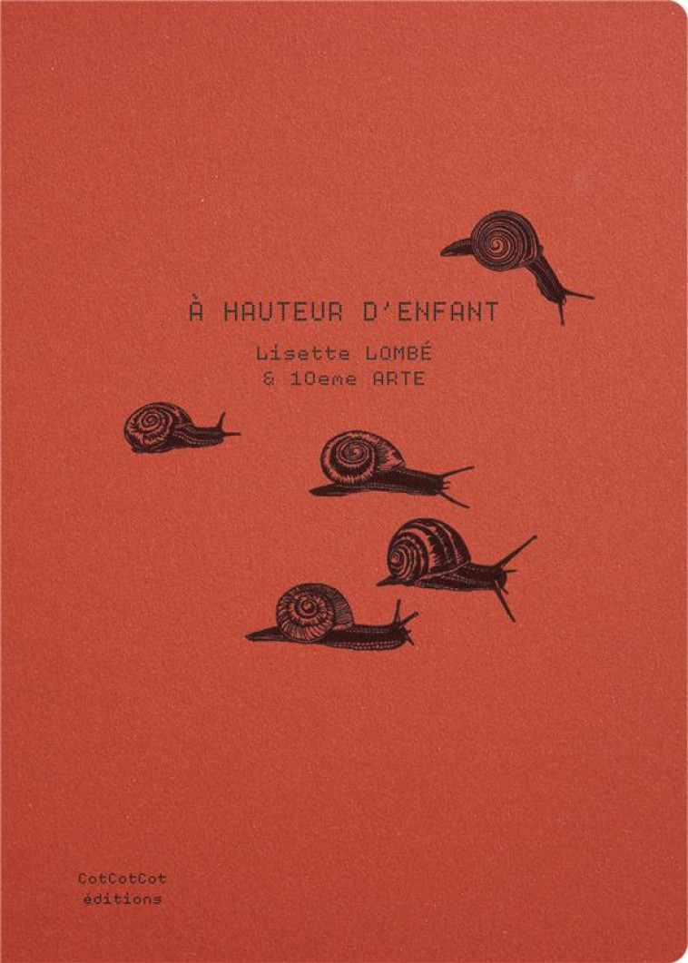 A HAUTEUR D'ENFANT - LOMBE LISETTE/10EME ARTE - COTCOTCOT