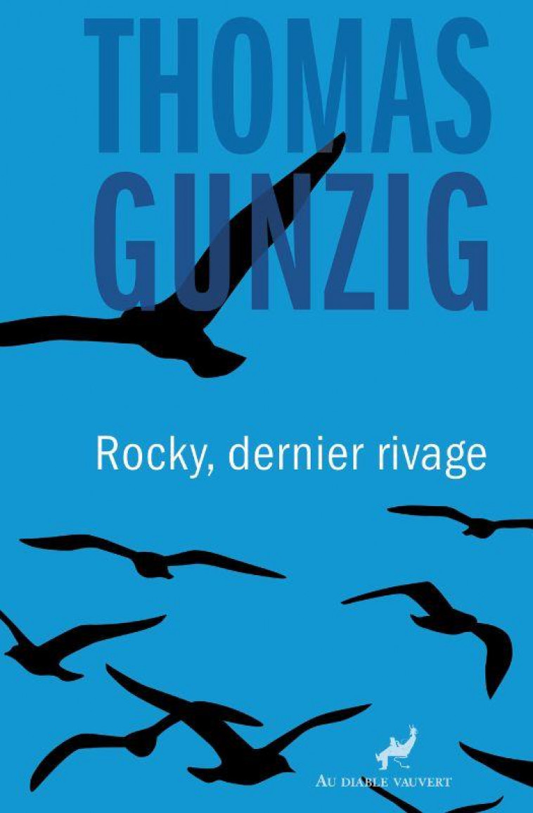 ROCKY, DERNIER RIVAGE - GUNZIG THOMAS - DIABLE VAUVERT