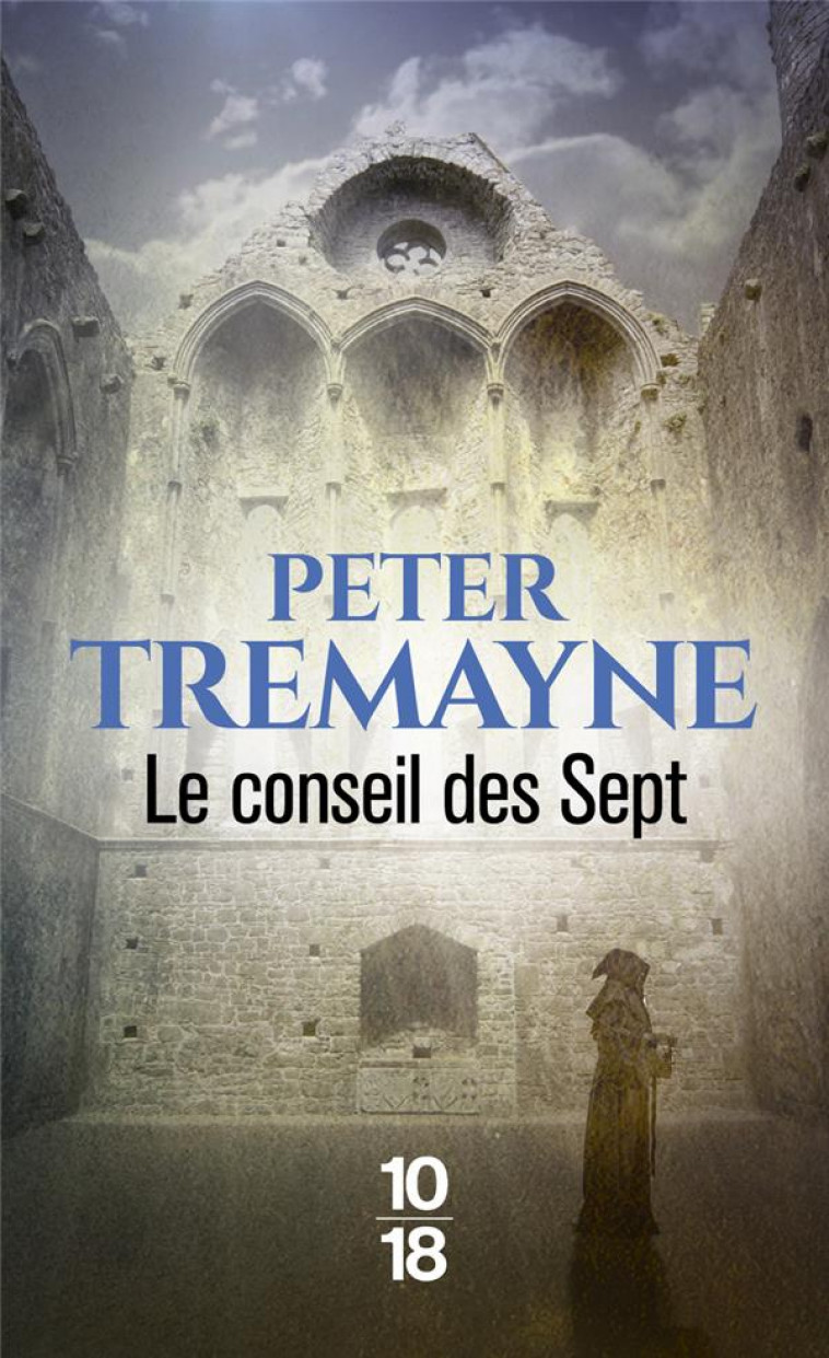 LE CONSEIL DES SEPT - TREMAYNE PETER - 10 X 18
