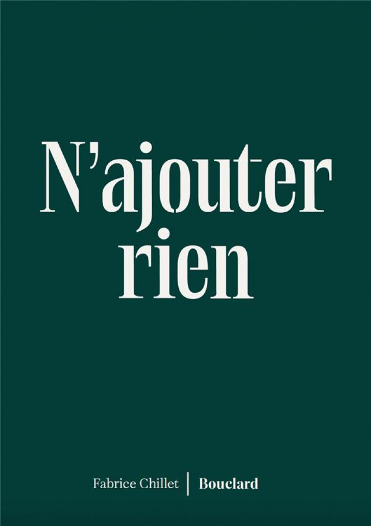 N'AJOUTER RIEN - CHILLET FABRICE - BLACKLEPHANT