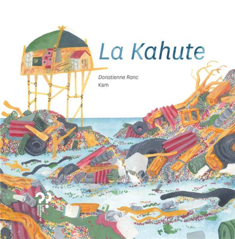 LA KAHUTE - RANC/KAM - DU POURQUOI PAS