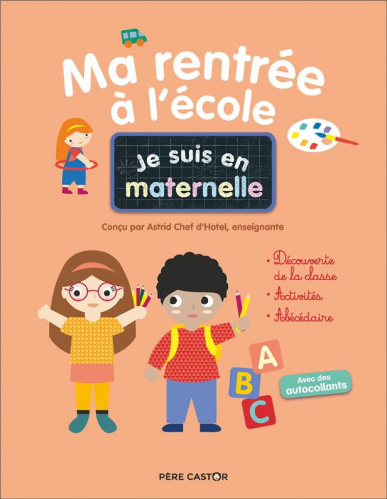 JE SUIS EN MATERNELLE - MA RENTREE A L'ECOLE - CHEF D'HOTEL - FLAMMARION