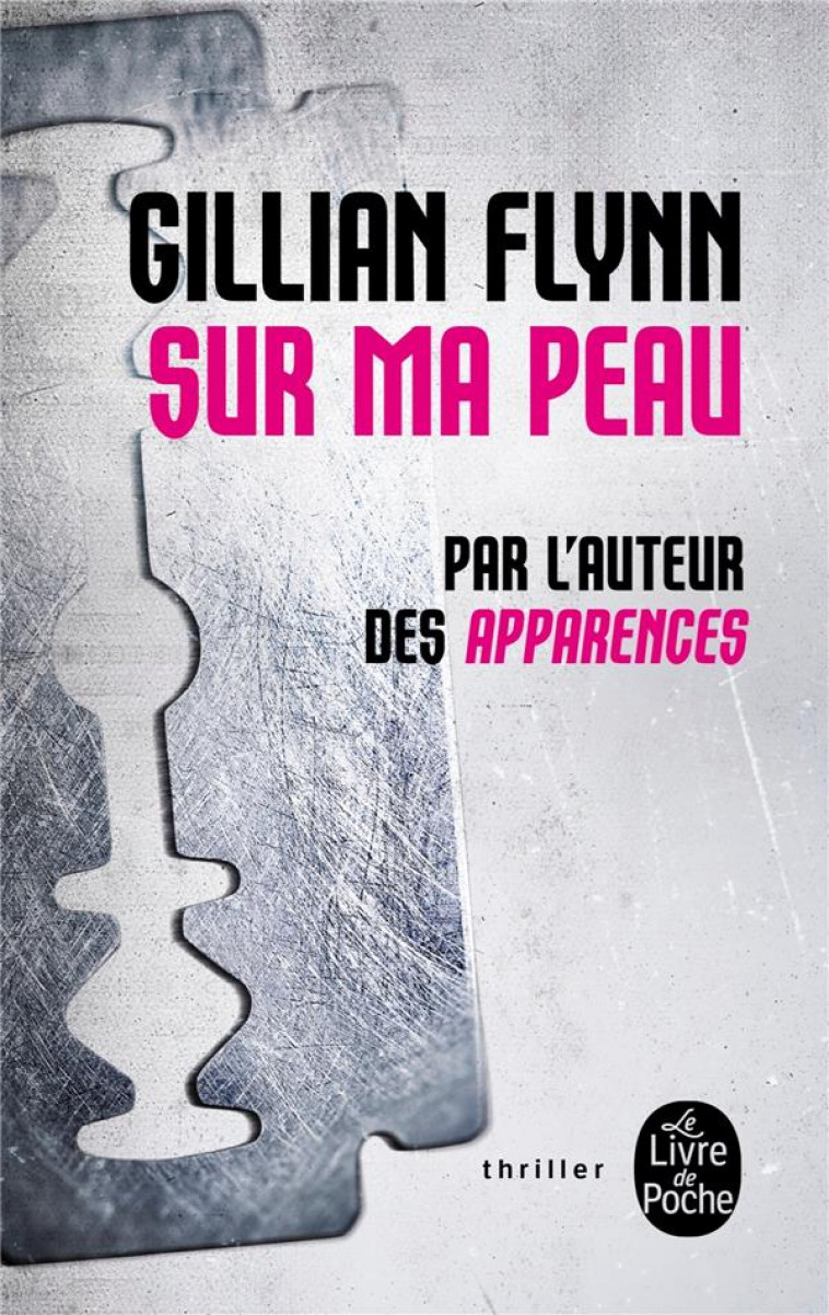 SUR MA PEAU - FLYNN GILLIAN - LGF/Livre de Poche