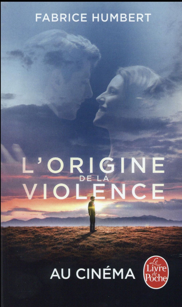 L'ORIGINE DE LA VIOLENCE - PRIX RENAUDOT POCHE 2010 - HUMBERT FABRICE - LGF/Livre de Poche