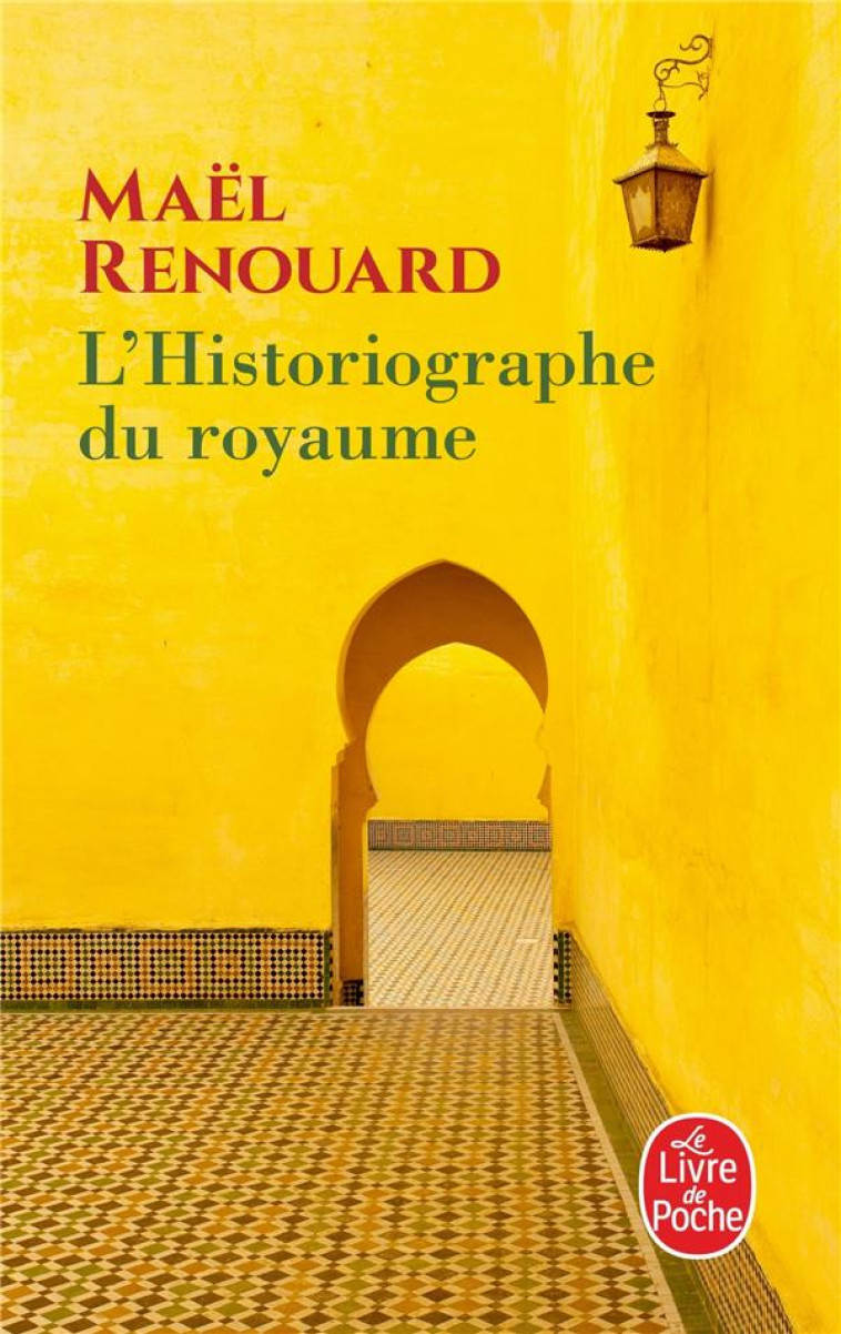 L'HISTORIOGRAPHE DU ROYAUME - RENOUARD MAEL - LGF/Livre de Poche