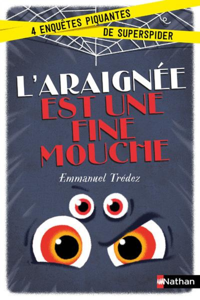 L'ARAIGNEE EST UNE FINE MOUCHE - TREDEZ/MEHEE - Nathan Jeunesse