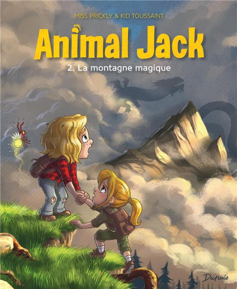 ANIMAL JACK - TOME 2 - LA MONTAGNE MAGIQUE - KID TOUSSAINT - DUPUIS