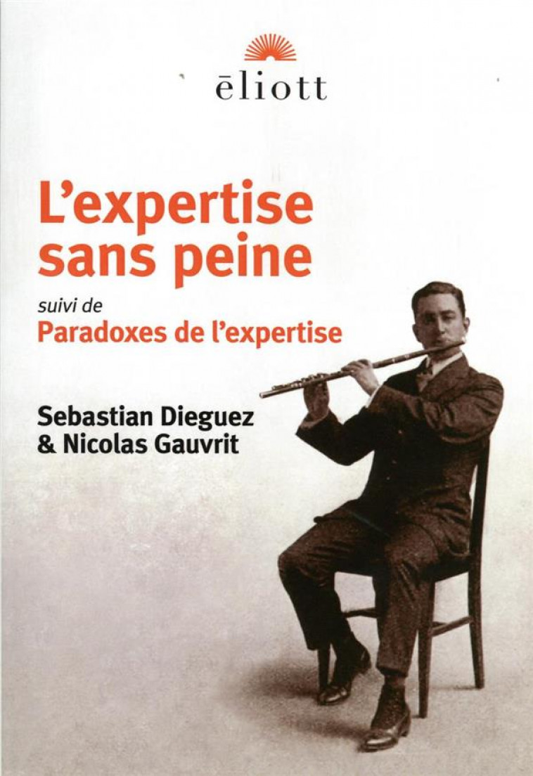 L'EXPERTISE SANS PEINE  -  PARADOXES DE L'EXPERTISE - DIEGUEZ/GAUVRIT - BLACKLEPHANT