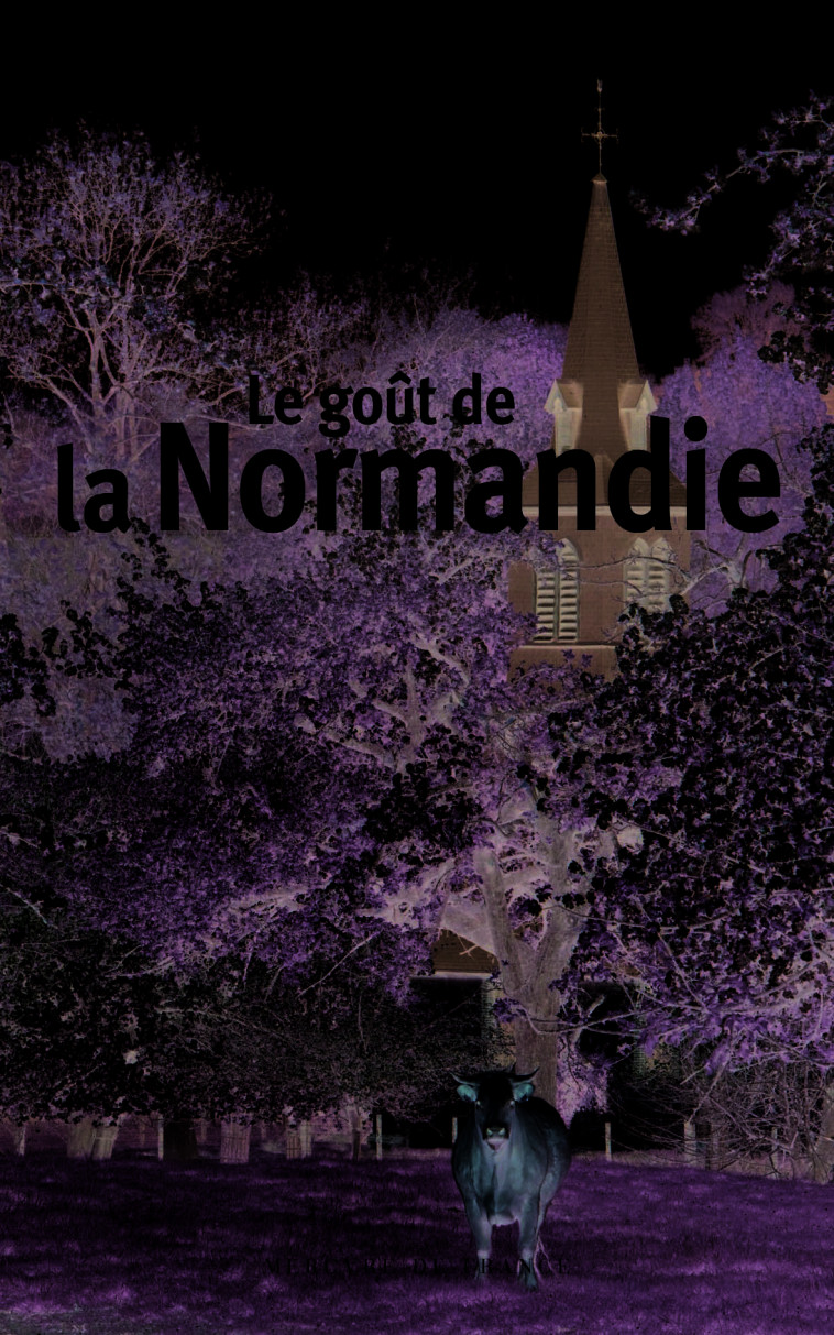 LE GOUT DE LA NORMANDIE -  Collectifs - MERCURE DE FRAN