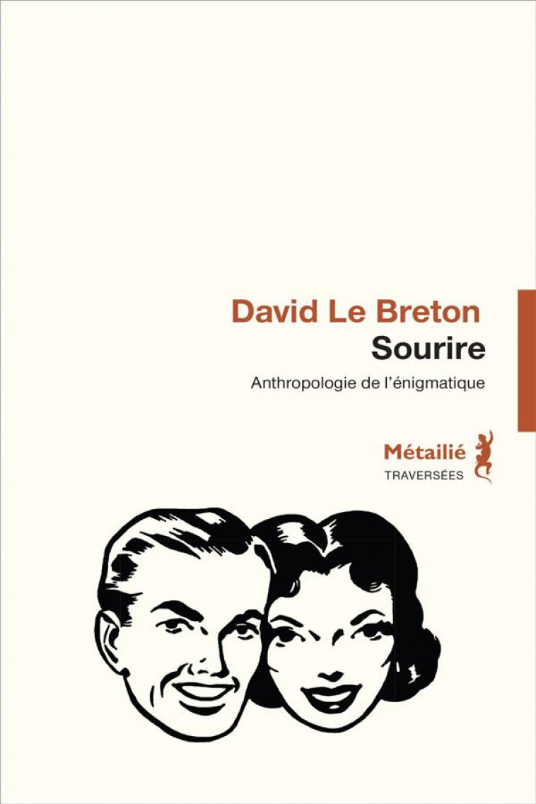 SOURIRE - UNE ANTHROPOLOGIE DE L-ENIGMATIQUE - LE BRETON DAVID - METAILIE