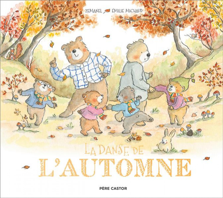 LA DANSE DE L'AUTOMNE - ZEMANEL/MICHAUD - FLAMMARION