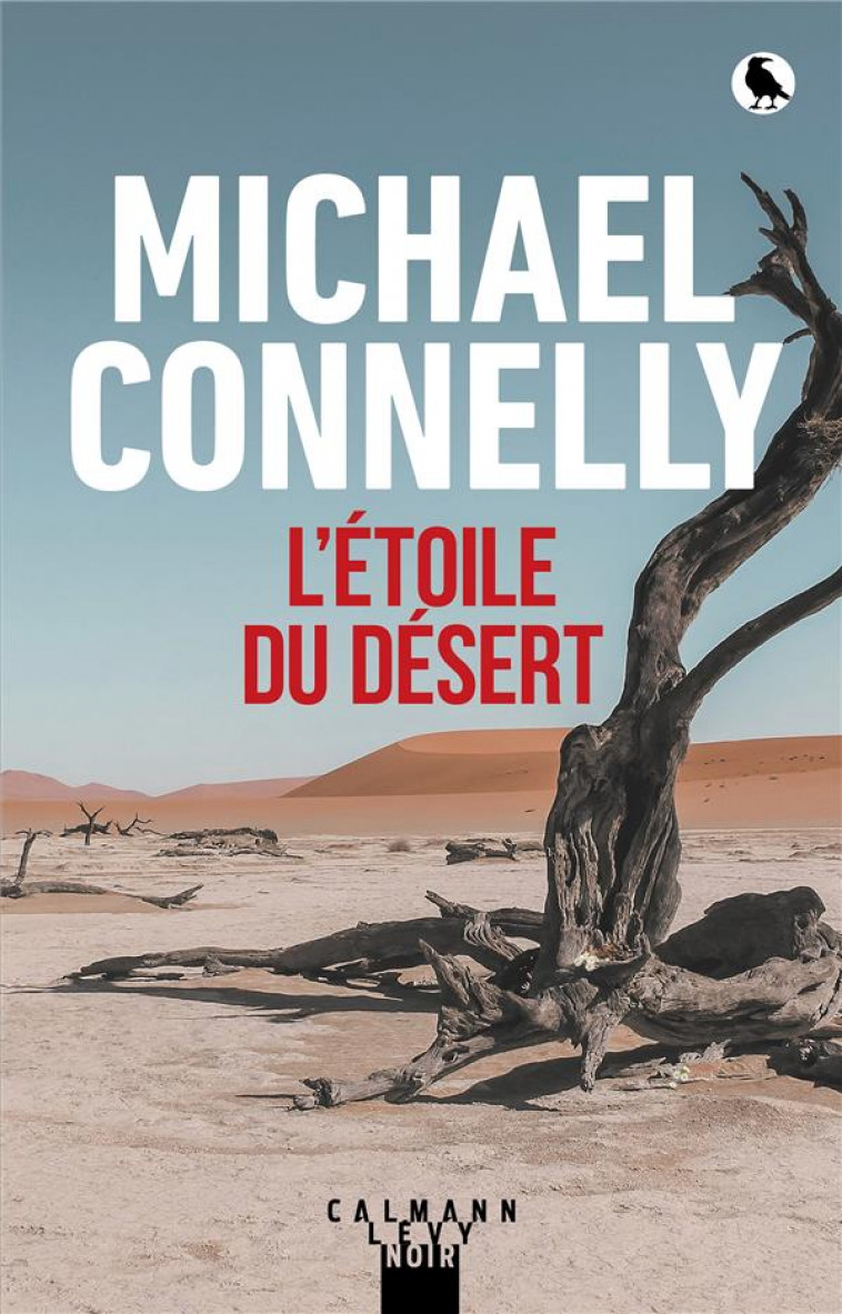 L ETOILE DU DESERT - CONNELLY MICHAEL - CALMANN-LEVY