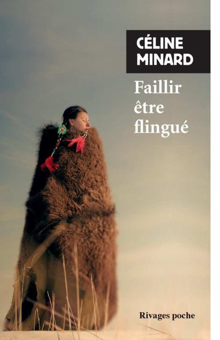 FAILLIR ETRE FLINGUE - MINARD CELINE - Rivages