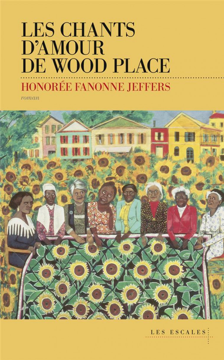 LES CHANTS D'AMOUR DE WOOD PLACE - FANONNE JEFFERS H. - LES ESCALES