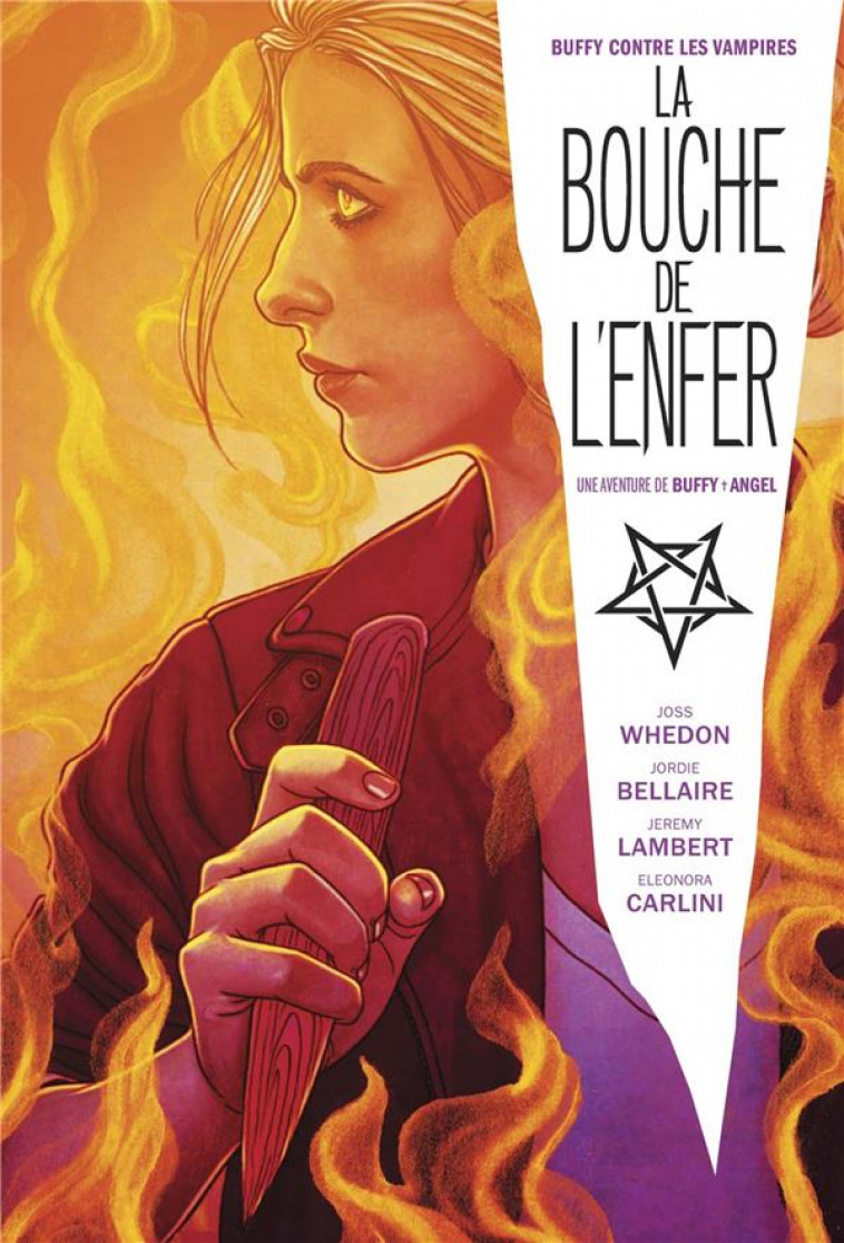 LA BOUCHE DE L'ENFER, UNE AVENTURE DE BUFFY /ANGEL - BELLAIRE/LAMBERT - PANINI