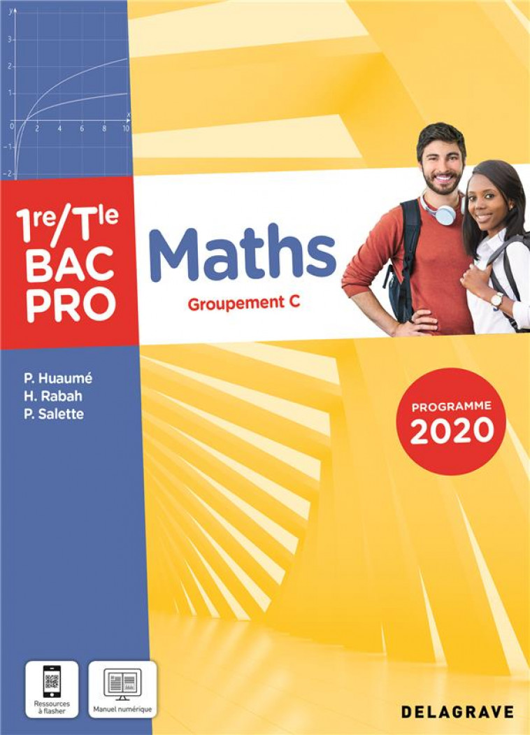 MATHS : GROUPEMENT C  -  1RE TERMINALE BAC PRO  -  POCHETTE DE L'ELEVE (EDITION 2021) - HUAUME/RABAH/SALETTE - DELAGRAVE