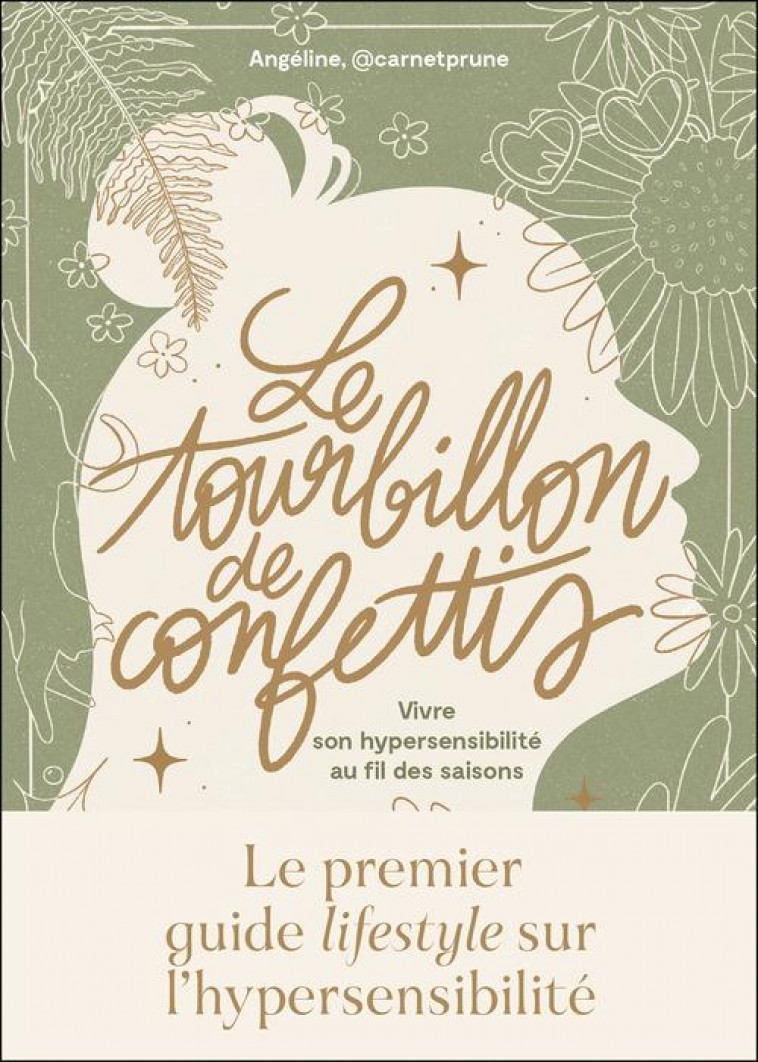 LE TOURBILLON DE CONFETTIS : VIVRE SON HYPERSENSIBILITE AU RYTHME DES SAISONS - L./LA MOUETTE - QUOTIDIEN MALIN