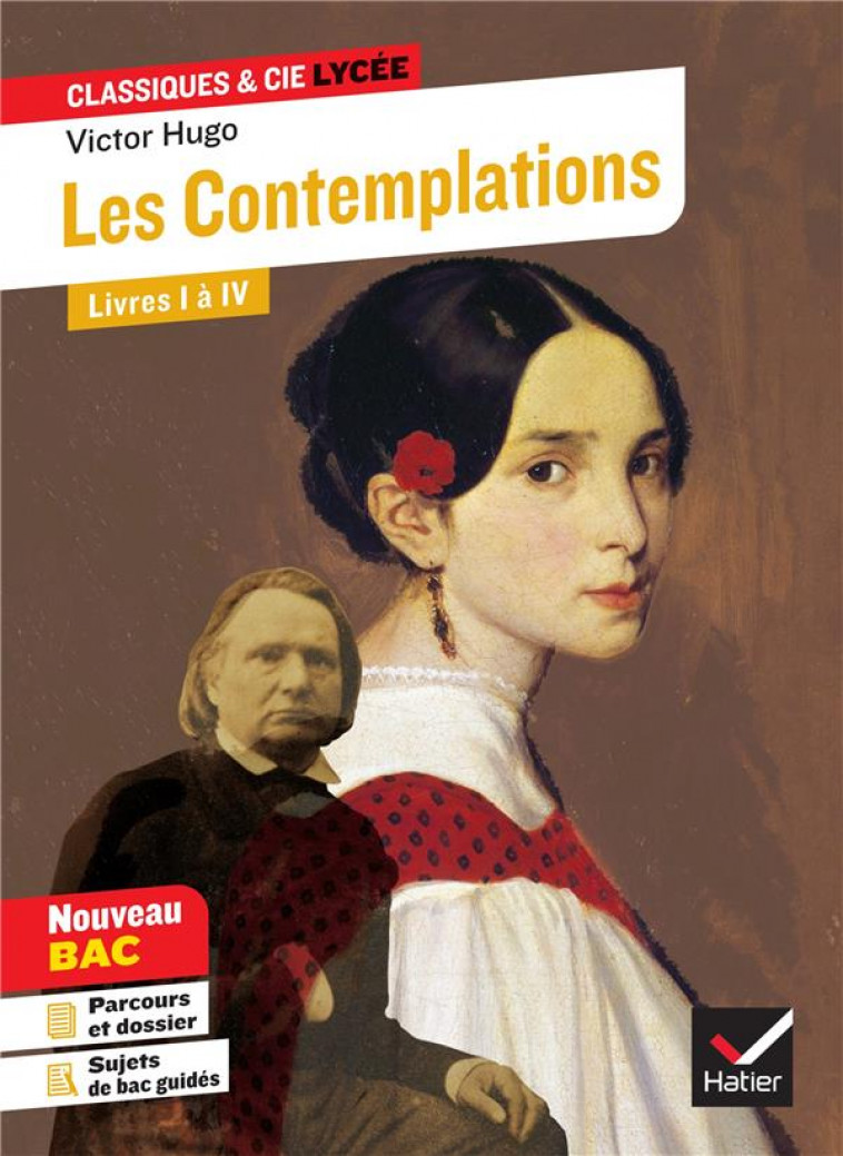 LES CONTEMPLATIONS, LIVRES I A IV - SUIVI D'UN PARCOURS  LES MEMOIRES D'UNE AME - HUGO VICTOR - HATIER SCOLAIRE