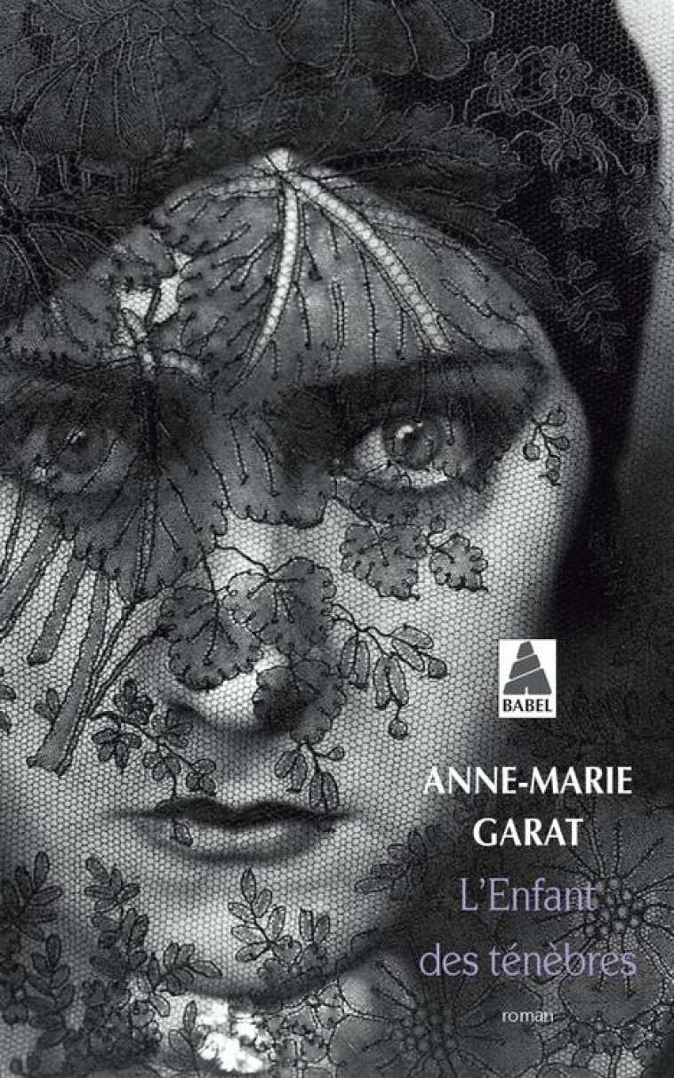 L'ENFANT DES TENEBRES - GARAT ANNE-MARIE - ACTES SUD