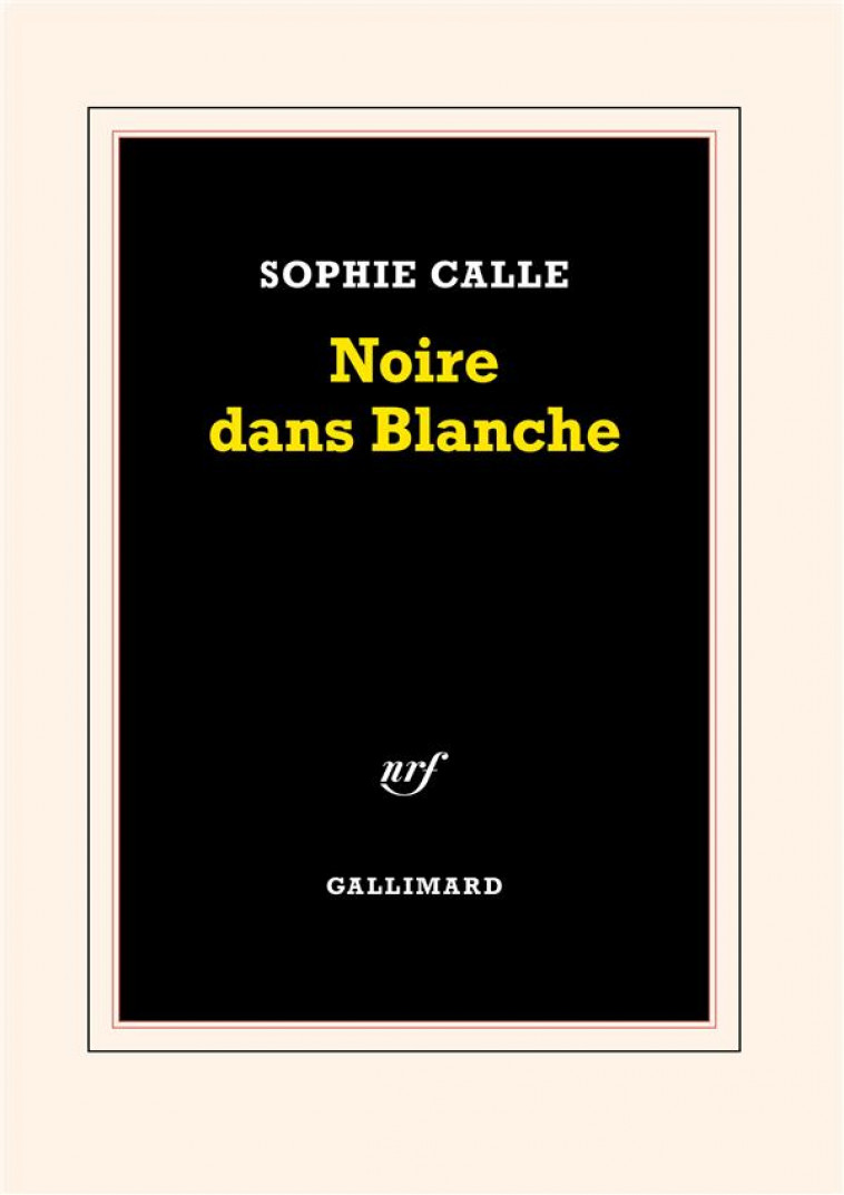 NOIRE DANS BLANCHE - CALLE SOPHIE - GALLIMARD