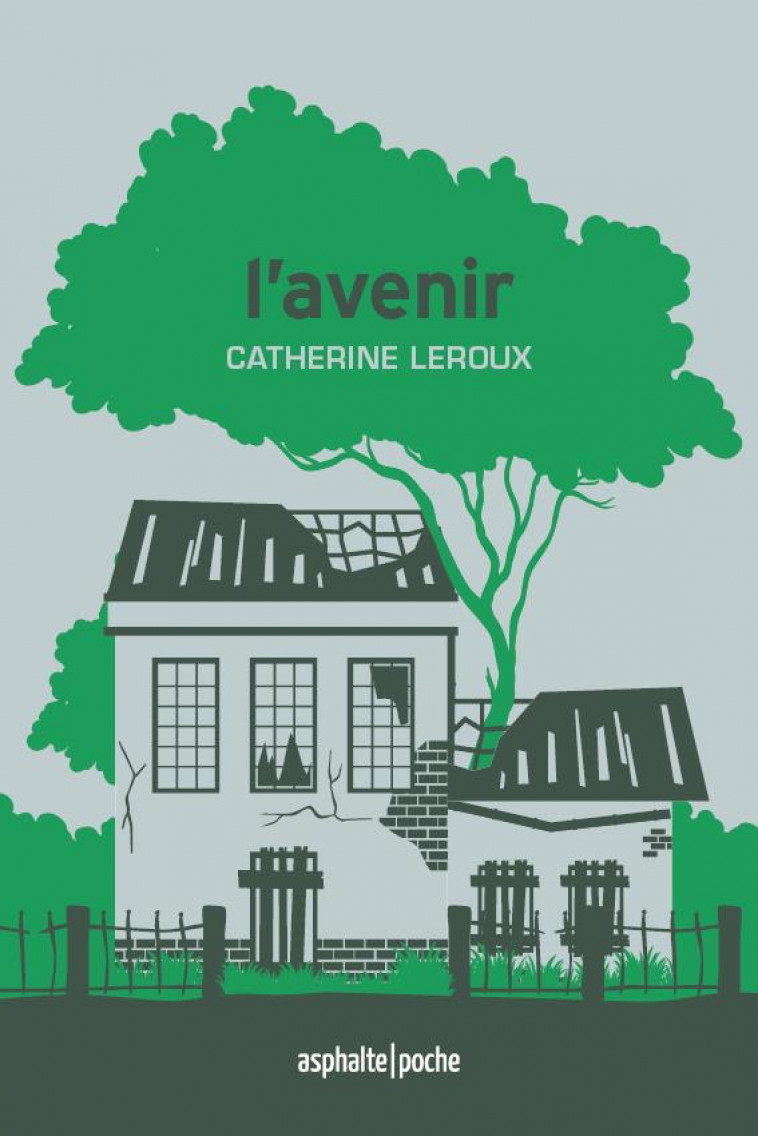 L'AVENIR - LEROUX CATHERINE - ASPHALTE