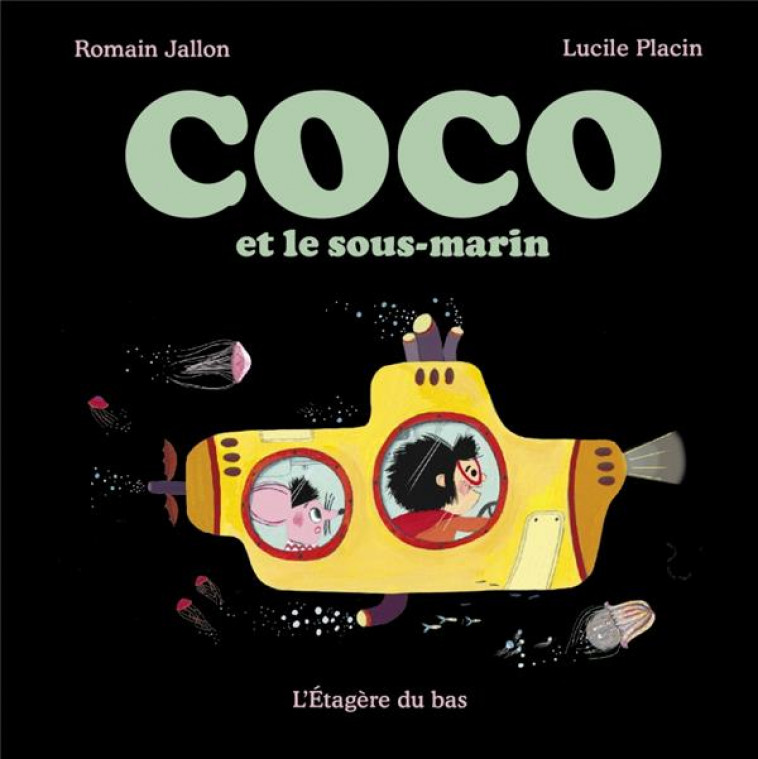 COCO ET LE SOUS-MARIN - JALLON/PLACIN - DU LUMIGNON