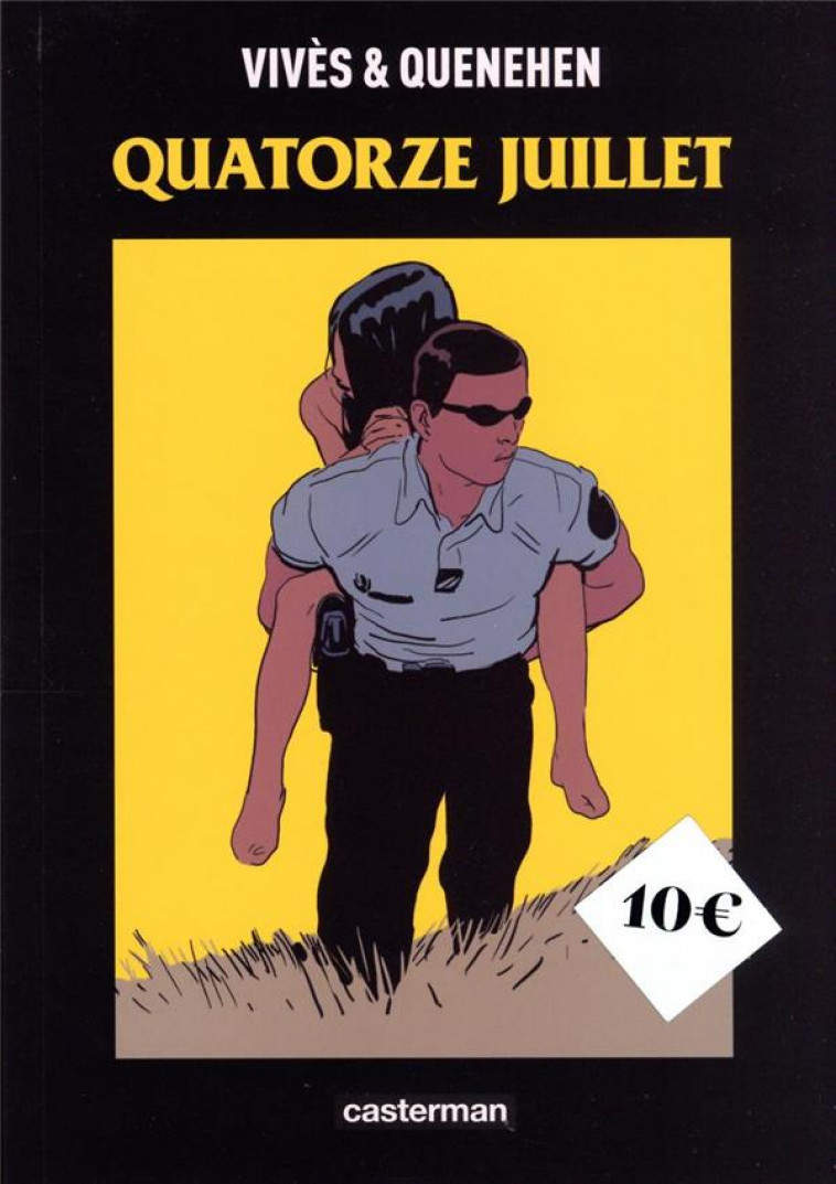 QUATORZE JUILLET - OP ROMAN GRAPHIQUE - VIVES/QUENEHEN - CASTERMAN