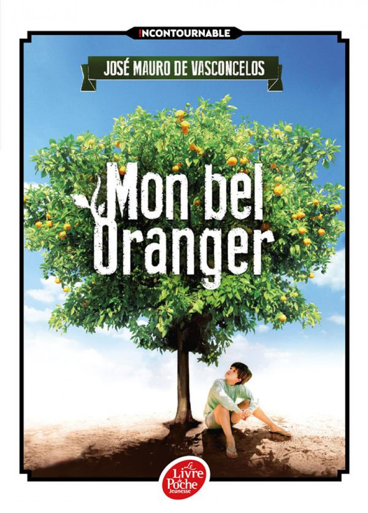 MON BEL ORANGER - Vasconcelos José Mauro de - Le Livre de poche jeunesse