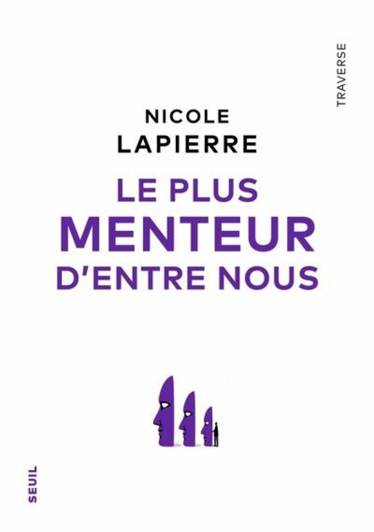 LE PLUS MENTEUR D ENTRE NOUS - LAPIERRE NICOLE - SEUIL