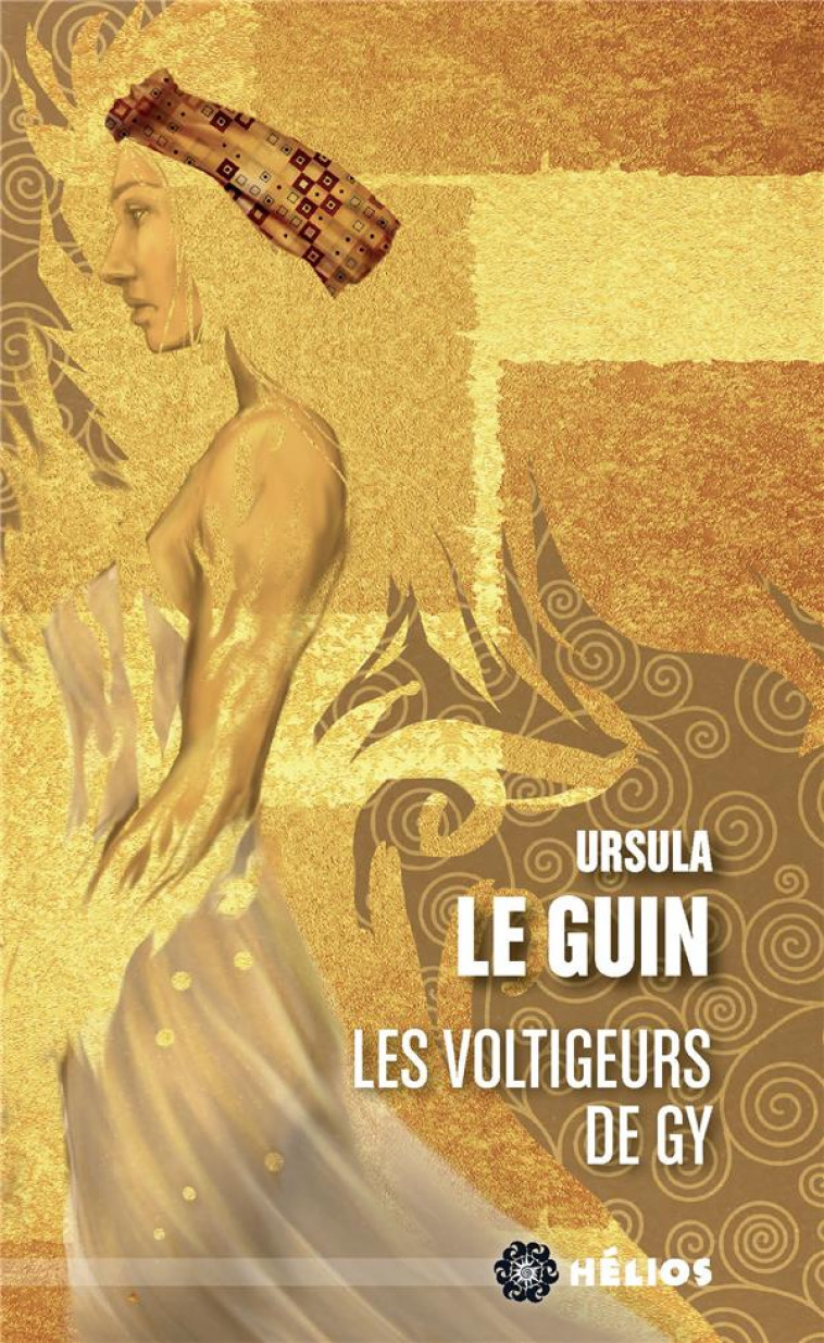 LES VOLTIGEURS DE GY - LE GUIN URSULA K. - BADASS