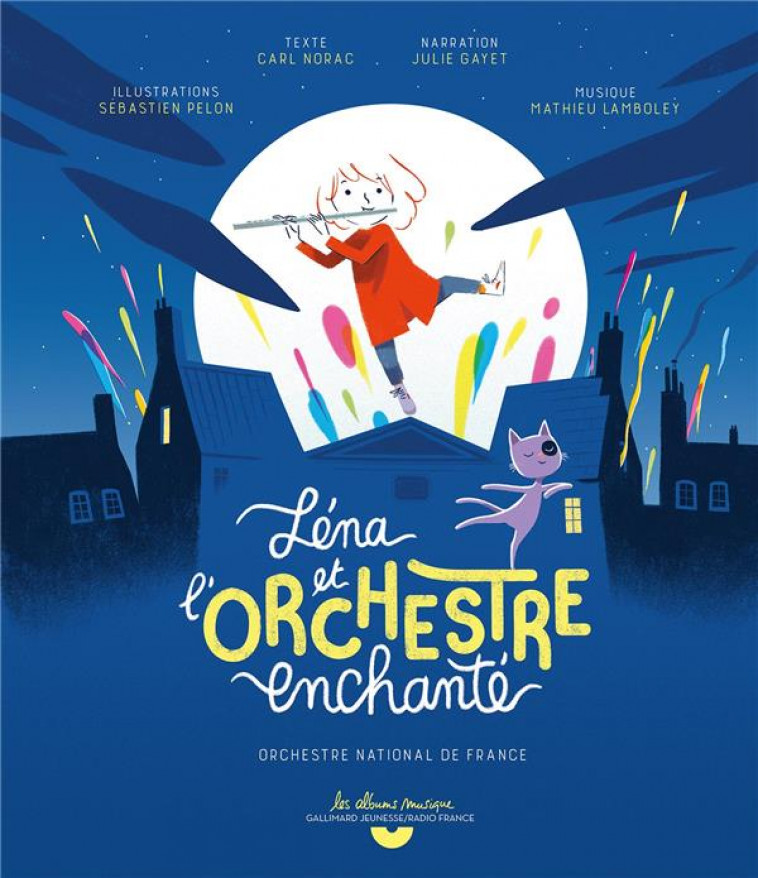 LENA ET L'ORCHESTRE ENCHANTE - LIVRE CD - NORAC/PELON - GALLIMARD