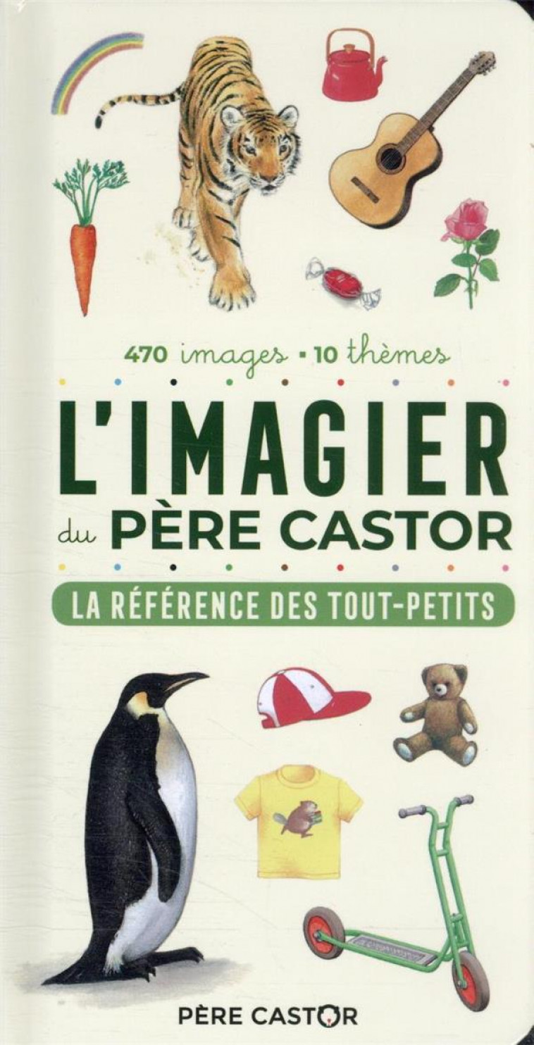 L-IMAGIER DU PERE CASTOR - LA REFERENCE DES TOUT-PETITS - TELIER A. - FLAMMARION