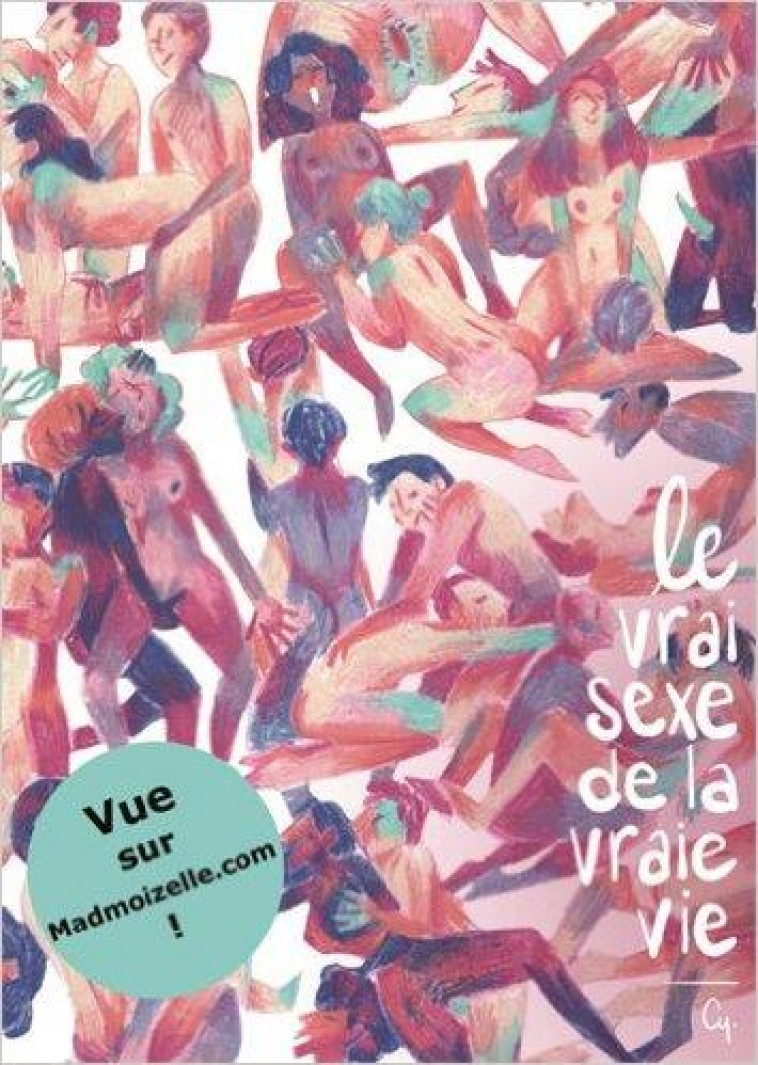 LE VRAI SEXE DE LA VRAIE VIE T01 - CY - Lapin éditions