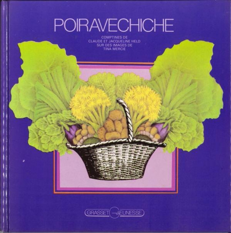 POIRAVECHICHE - HELD/MERCIE - GRASSET