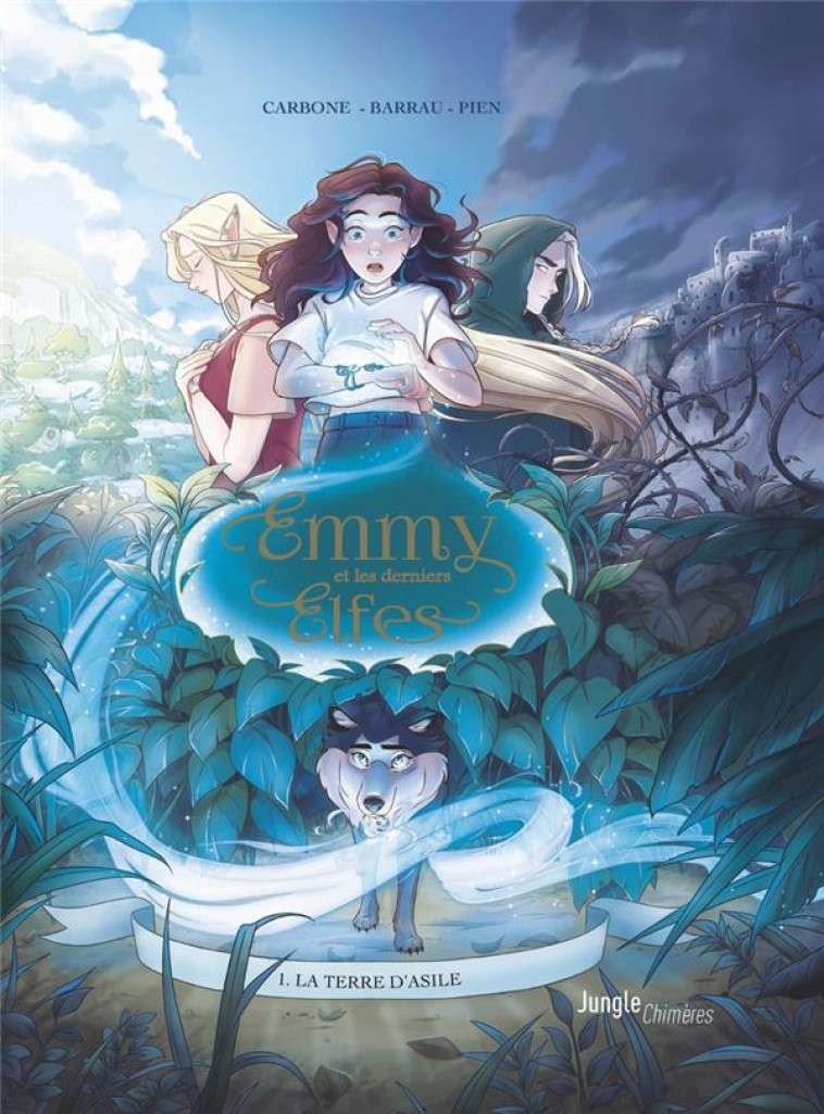 EMMY ET LES DERNIERS ELFES - TOME 1 - CARBONE/BARRAU/PIEN - CASTERMAN