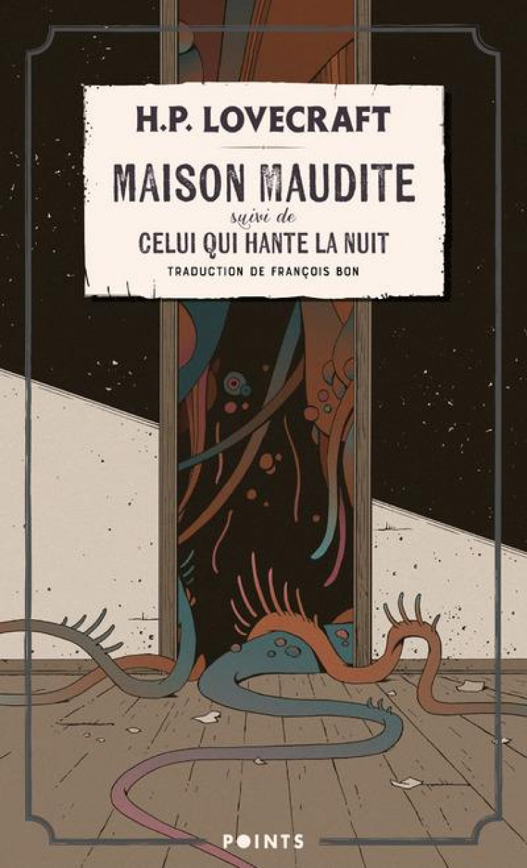 MAISON MAUDITE - SUIVI DE CELUI QUI HANTE LA NUIT - LOVECRAFT H P. - POINTS