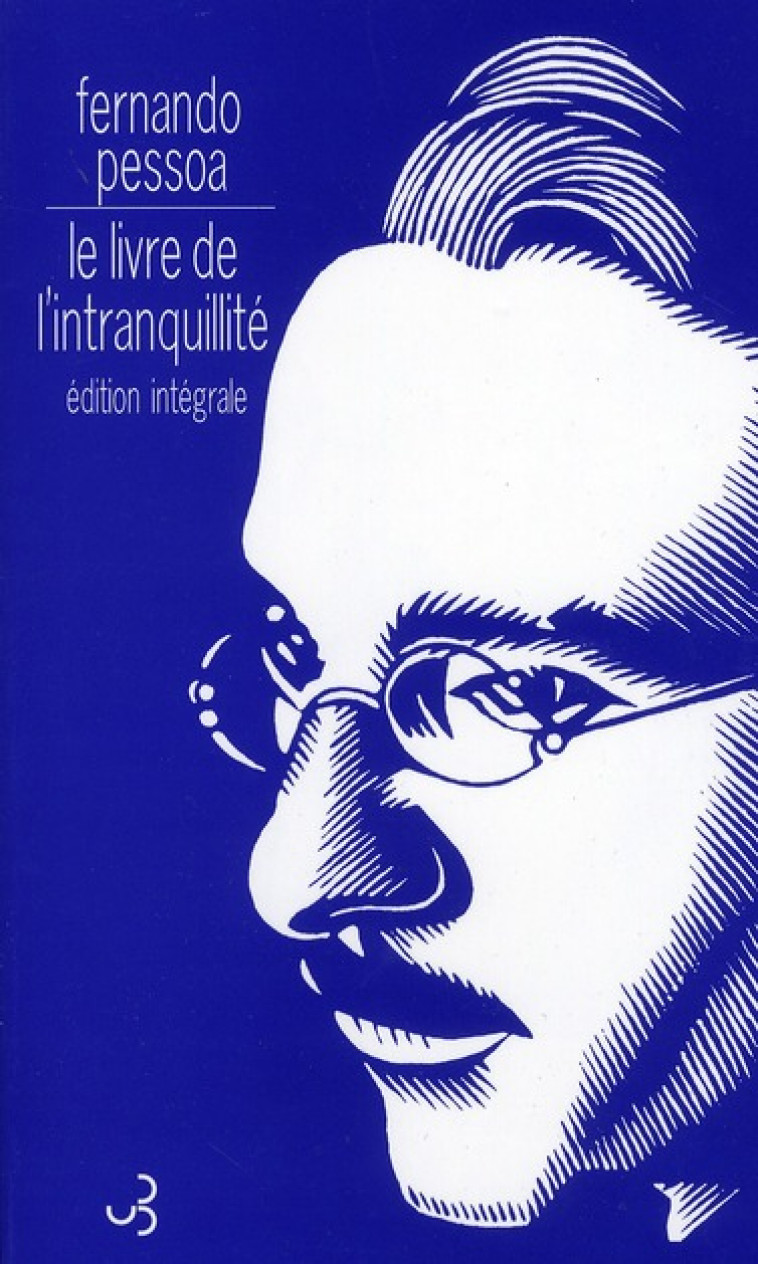 LE LIVRE DE L'INTRANQUILLITE - PESSOA, FERNANDO - BOURGOIS