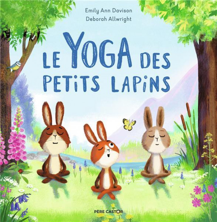 LE YOGA DES PETITS LAPINS - DAVISON/ALLWRIGHT - FLAMMARION