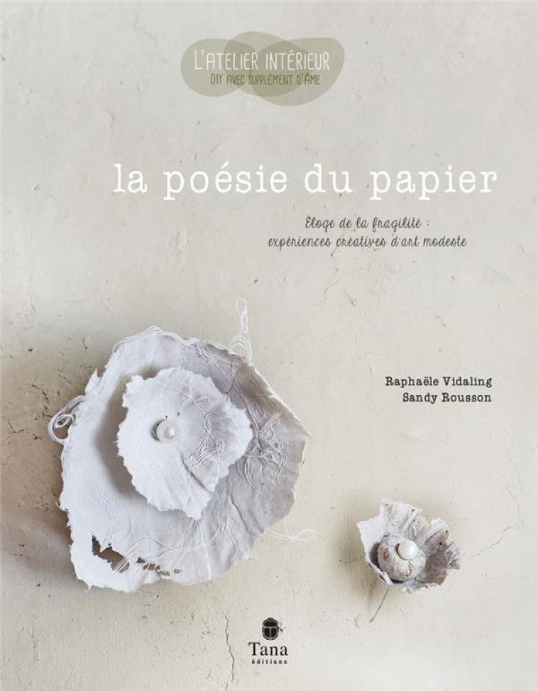 LA POESIE DU PAPIER - VIDALING/ROUSSON - TANA