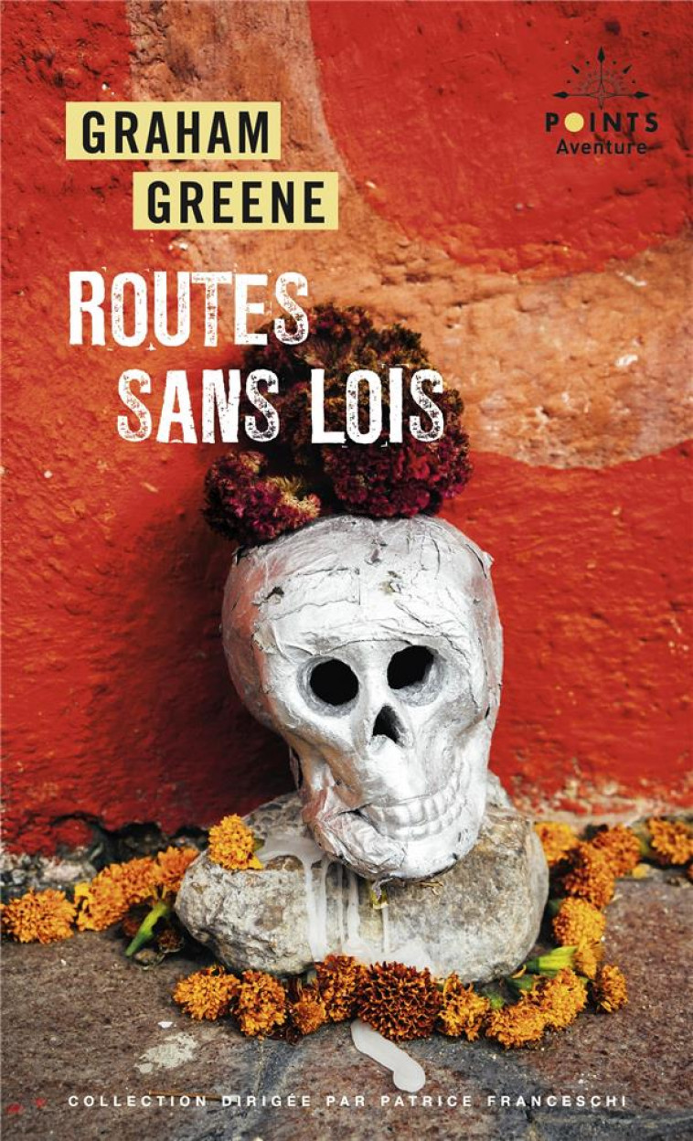 ROUTES SANS LOIS - GREENE GRAHAM - POINTS