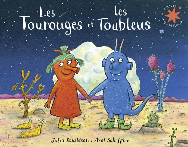 LES TOUROUGES ET LES TOUBLEUS - DONALDSON/SCHEFFLER - GALLIMARD