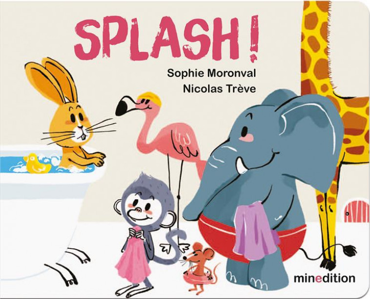 SPLASH ! - TREVE/MORONVAL - MINEDITION