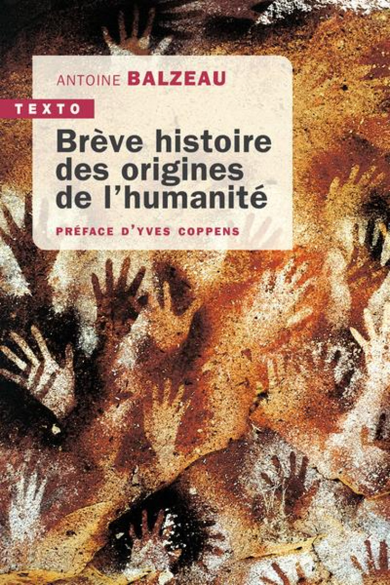 BREVE HISTOIRE DES ORIGINES DE L-HUMANITE - BALZEAU ANTOINE - TALLANDIER