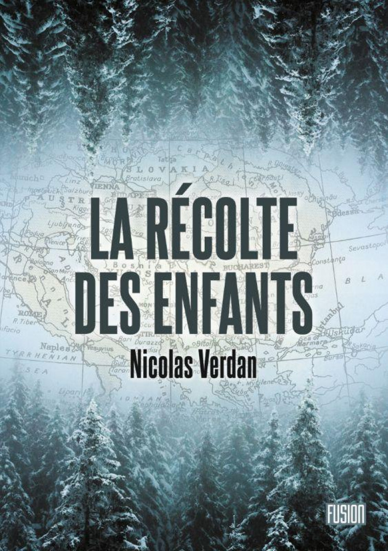 LA RECOLTE DES ENFANTS - VERDAN NICOLAS - ATALANTE